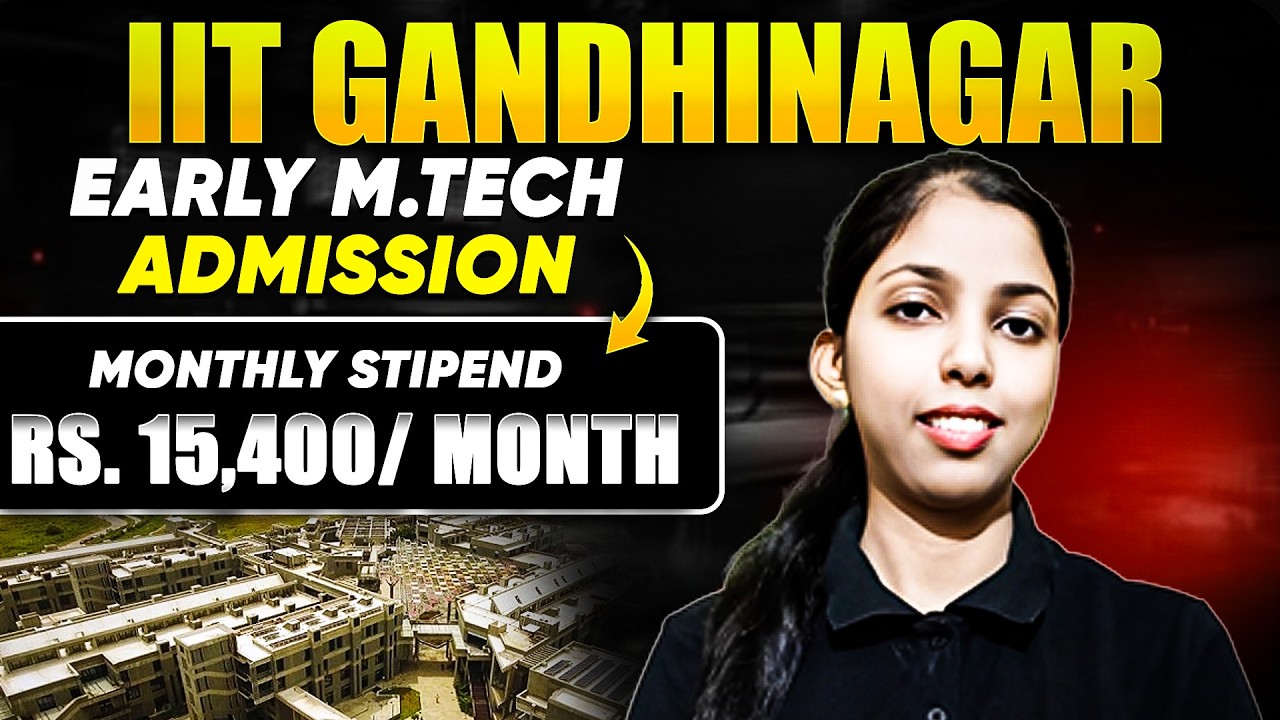 IIT Gandhinagar Early MTECH Admission 2026 - Without GATE  By Sweta Ma'am