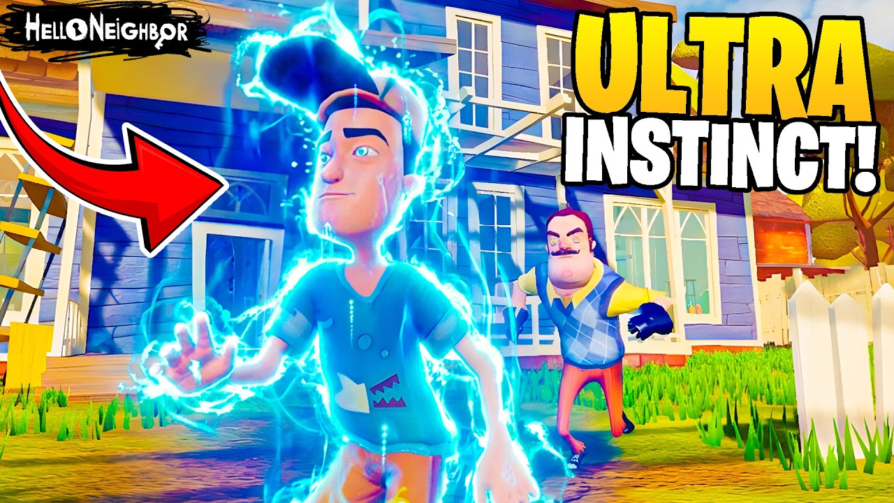 Hello Neighbor BUT I Have ULTRA INSTINCT!