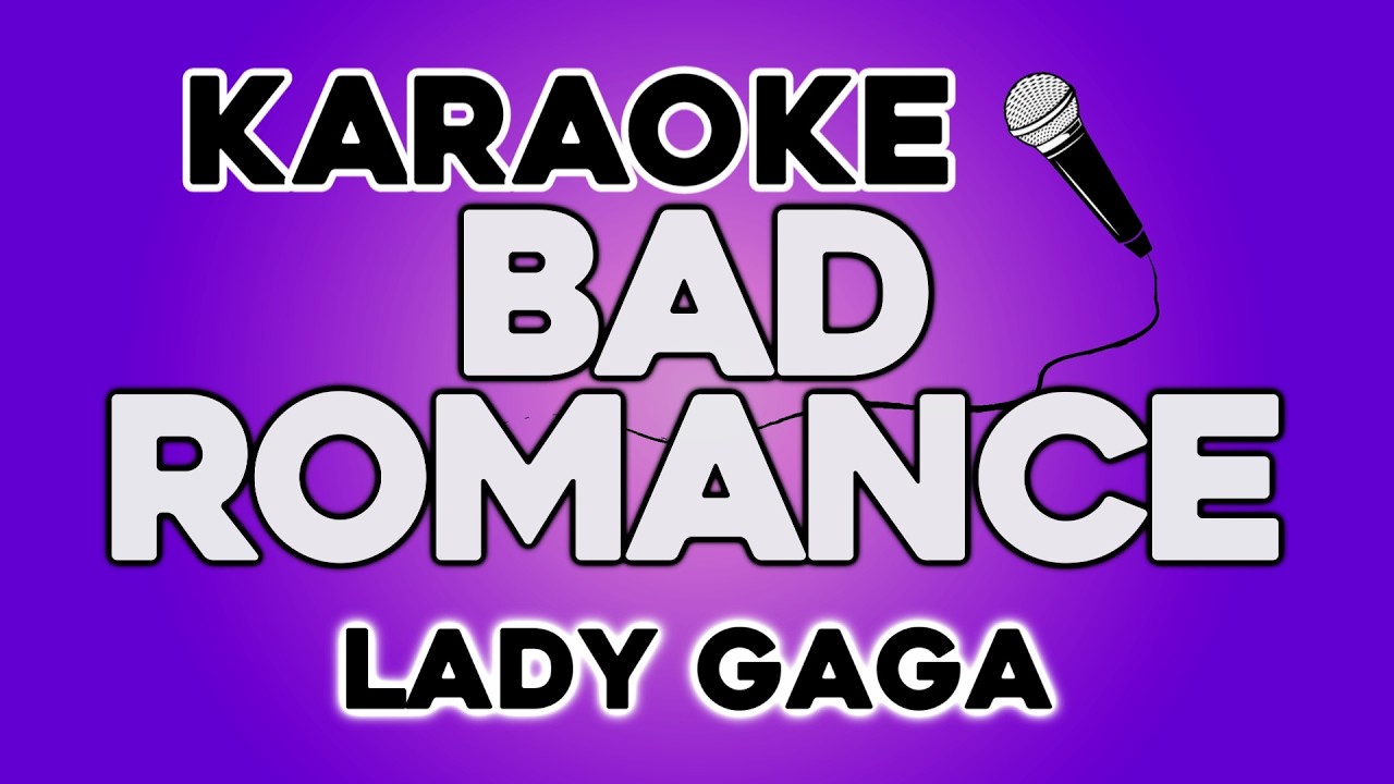 Леди Гага - Bad Romance (КАРАОКЕ)