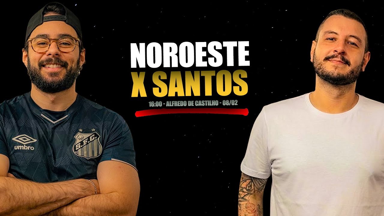 NOROESTE X SANTOS | AO VIVO | PAULISTÃO | Jornada do Rodolfo
