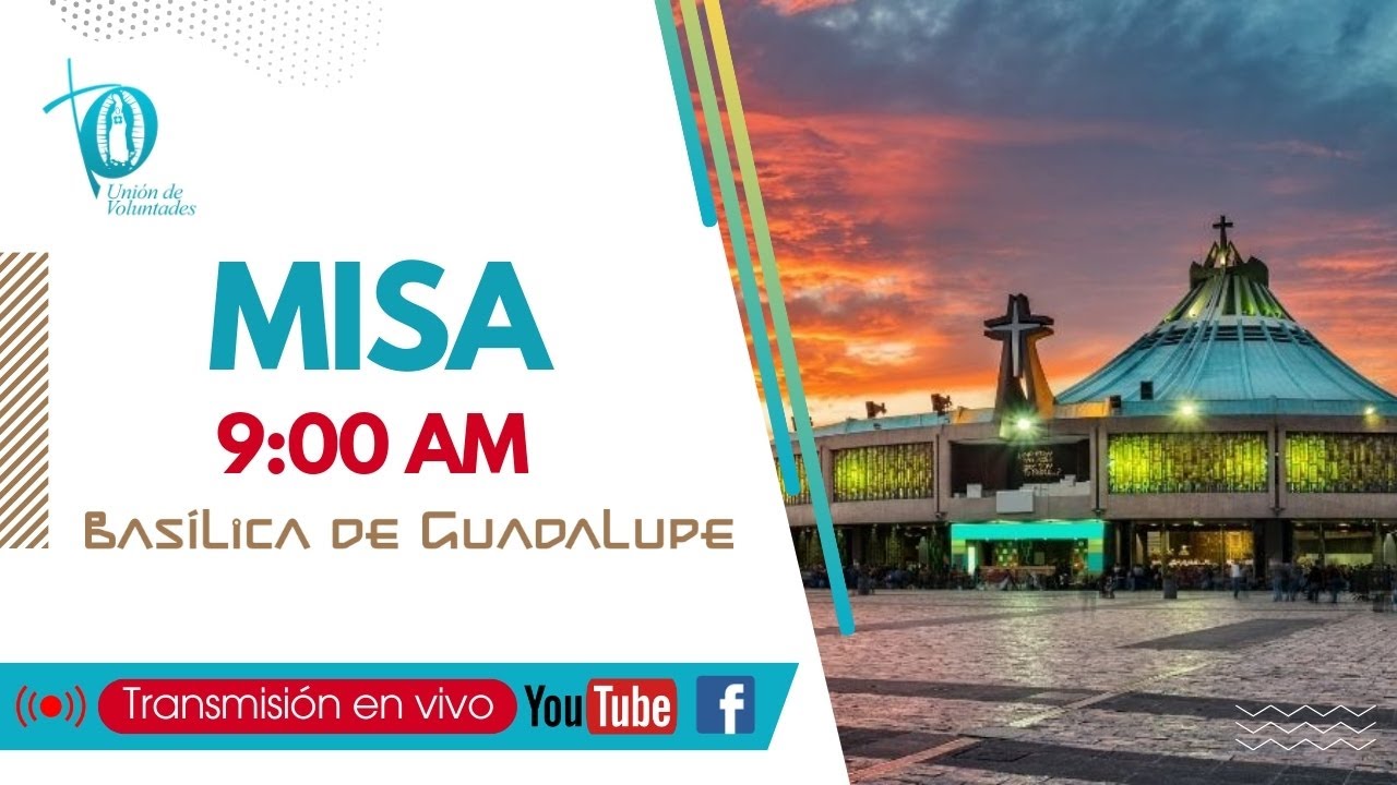 Misa en vivo desde la Basílica de Guaudalupe. Miércoles 28 de enero 2026