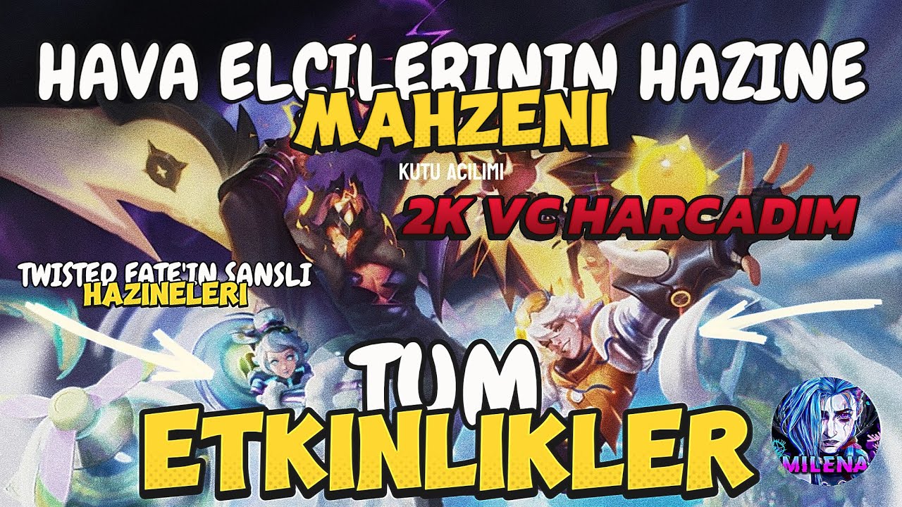 HAVA ELÇİLERİNİN HAZİNE MAHZENİ, TWİSTED FATE'İN ŞANSLI HAZİNELERİ VE TÜM ETKİNLİKLER
