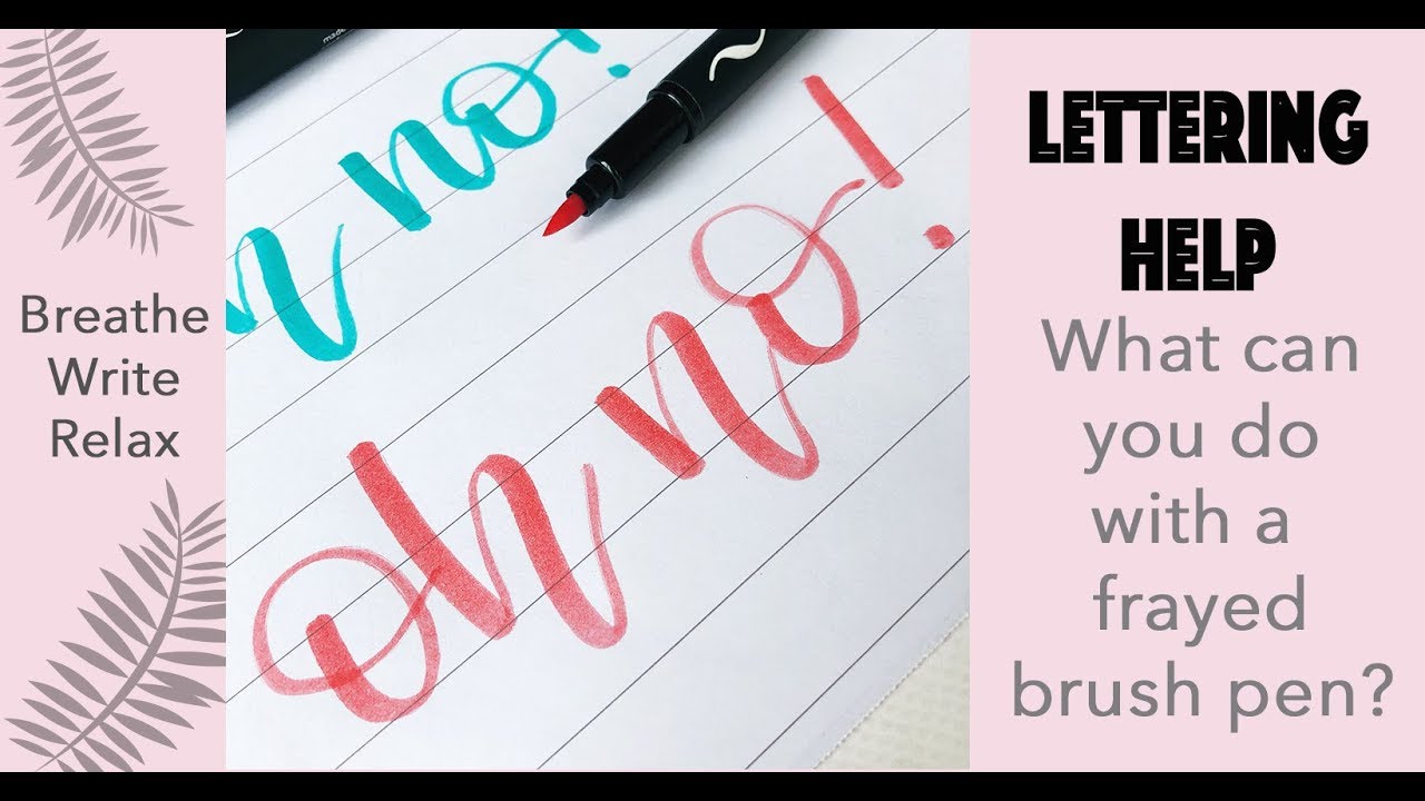 Oh No! Is Your Brush Pen Frayed?