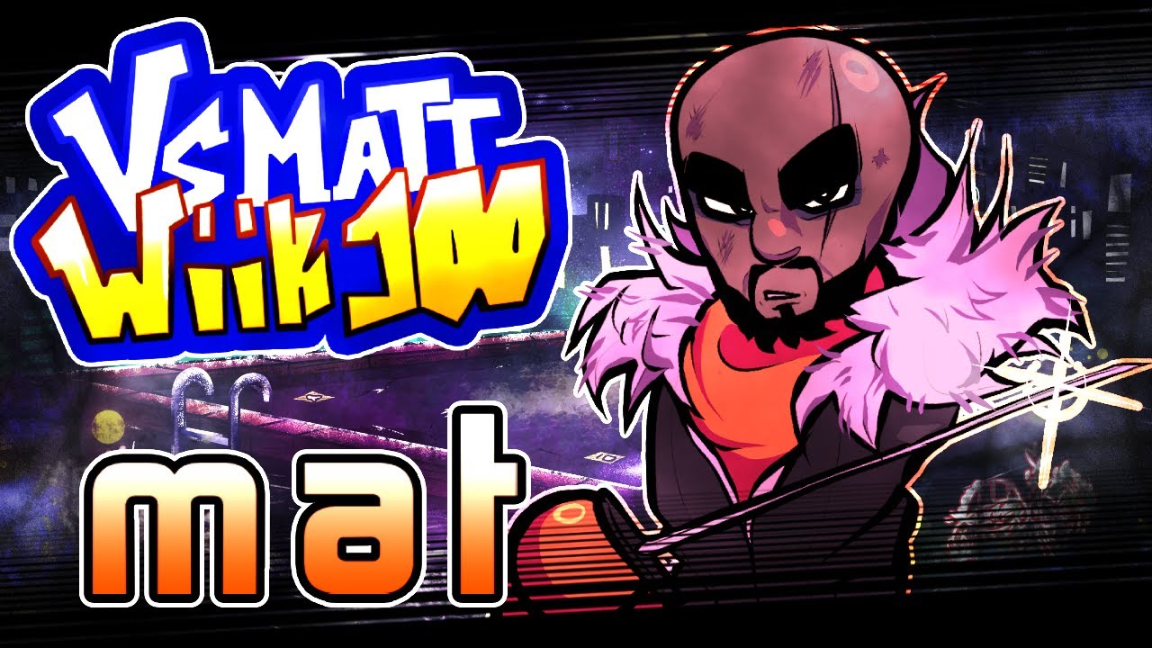 VS Matt: Wiik 100 MAT OFFICIAL CHART & EVENTS SHOWCASE!