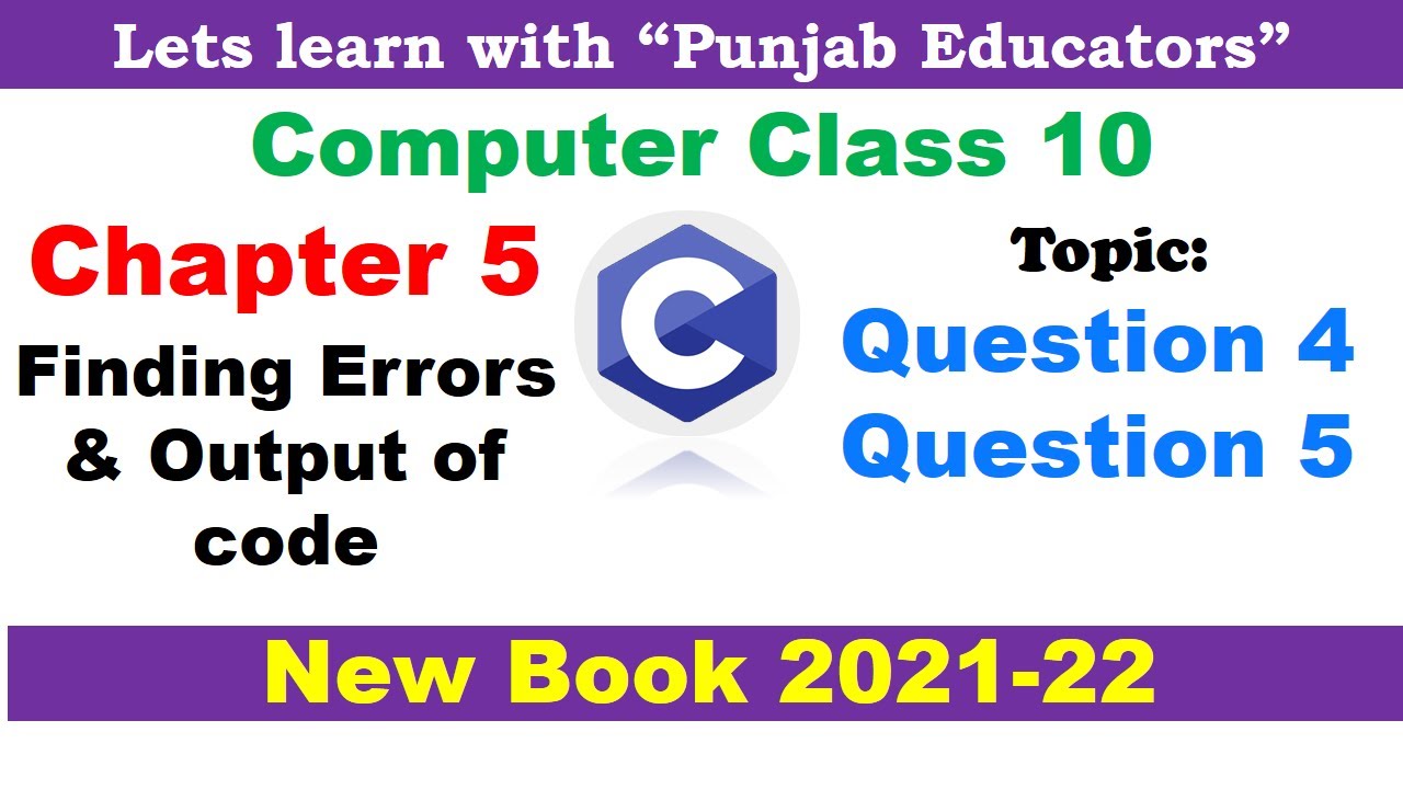 Chapter 5 Solved Exercise Question 4 and 5 | Computer Science Class 10 New Book