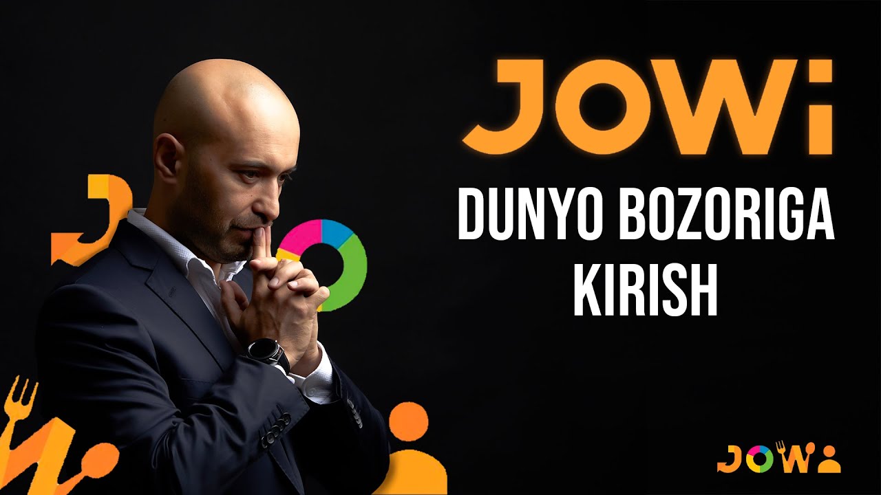 JOWi - dunyo bozoriga kirish  #SanjarMaksudov