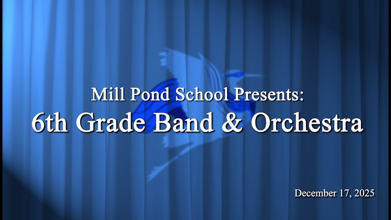 Mill Pond 6th Grade Band & Orchestra  Concert - 12-17-25