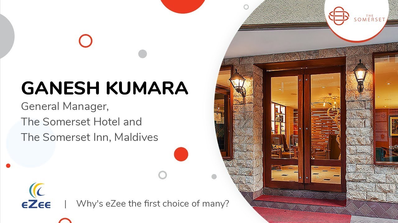 eZee Hotel Software Testimonial - A Customer Success Story of Somerset Hotel, Maldives