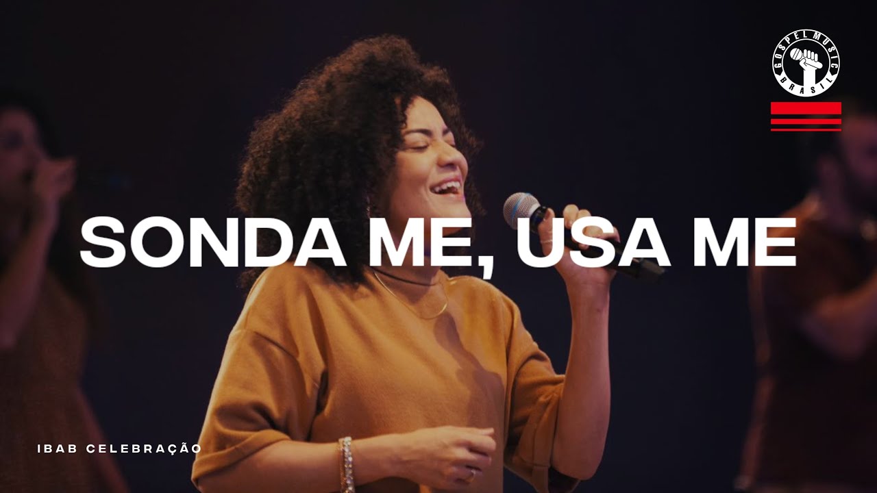 Sonda Me, Usa Me - IBAB Celebração | Ao Vivo Na IBAB Culto 15.01.23