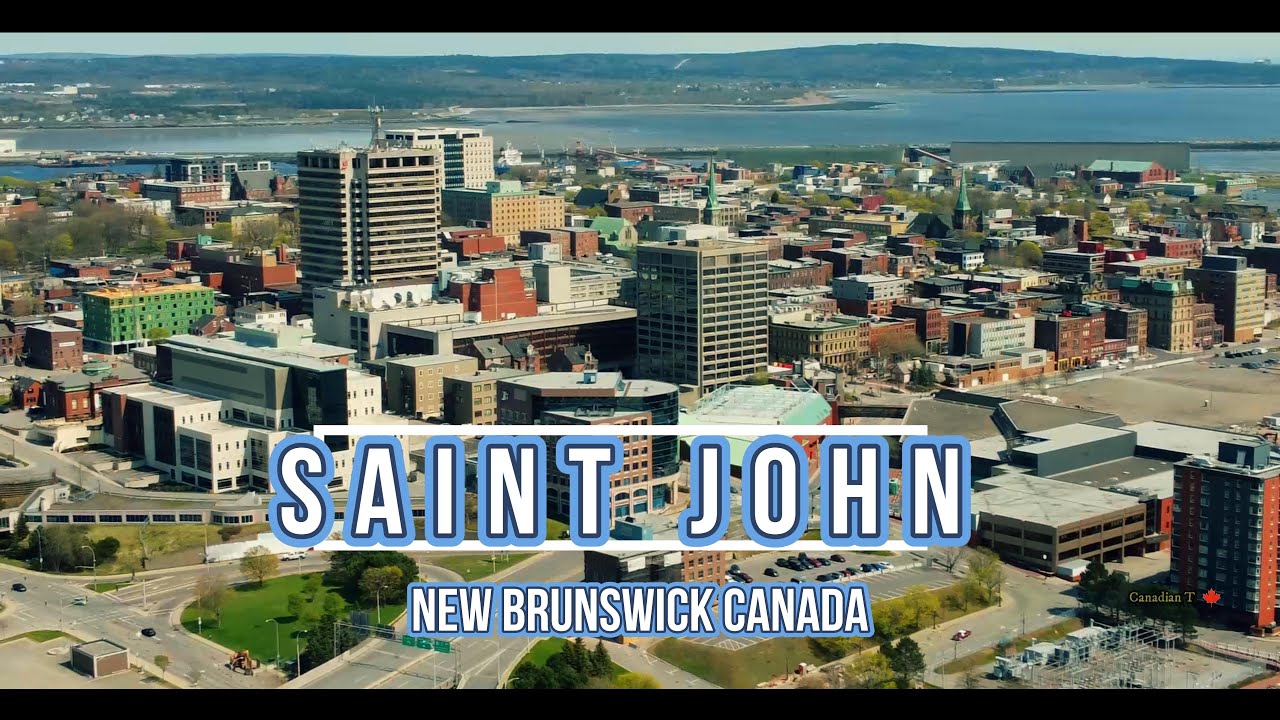 Saint John, New Brunswick Canada, in 4K