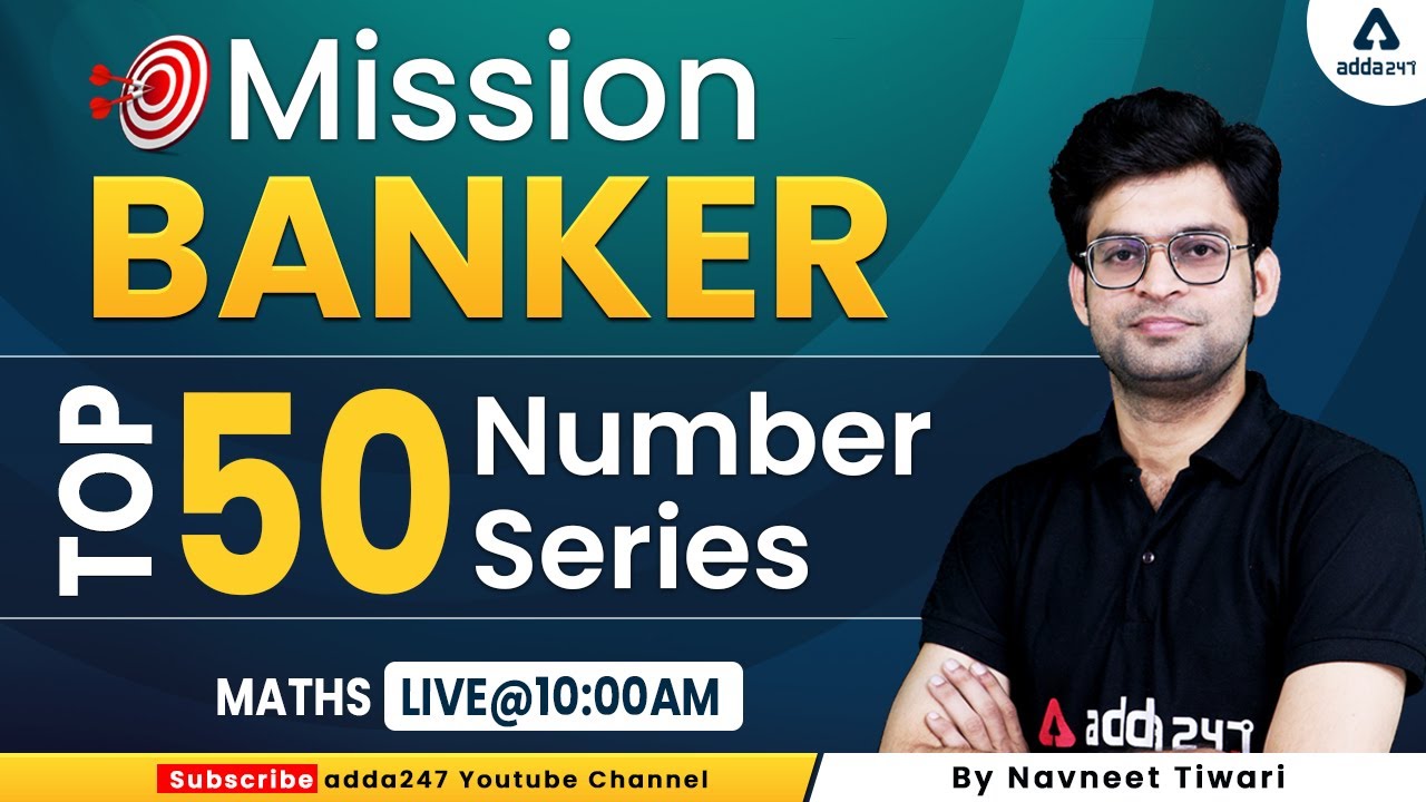 SBI Clerk 2022 | Maths by Navneet Tiwari | Top 50 NUMBER SERIES