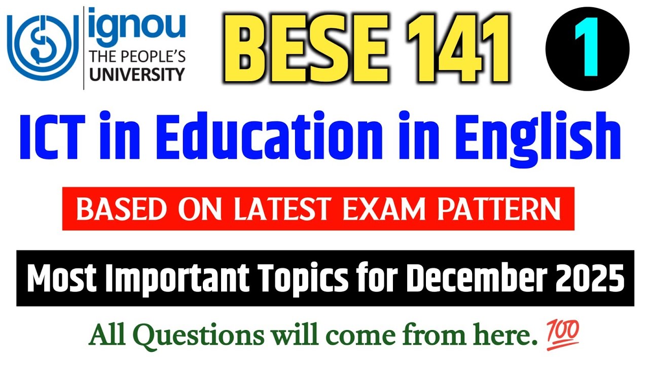 BESE 141 | ICT in Education | BESE 141 Important Questions December 2025 | IGNOU BESE 141 Paper 2025