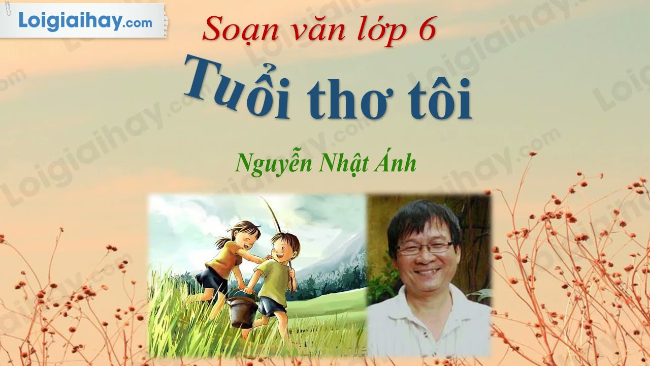 Soạn bài Tuổi thơ tôi SGK Ngữ văn 6 tập 2 CTST