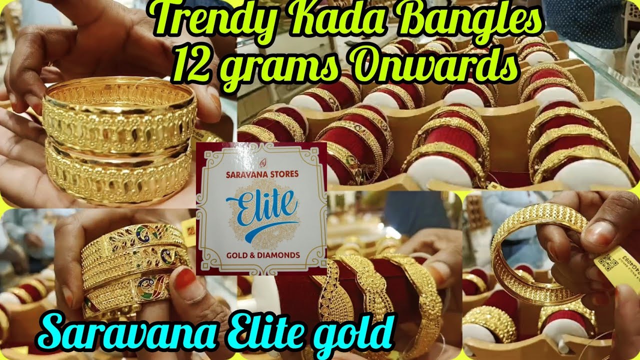 SaravanaElite Gold💞Lightweight Kada Bangles 12Grams Onwards🥳 Kerala,Bombay,kolkata,turkey low watage