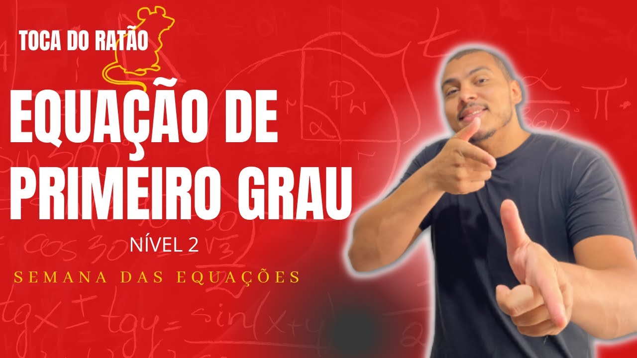 EQUAÇÕES DE 1° GRAU mais difíceis | Toca do Ratão