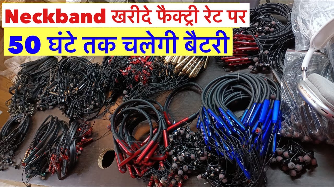 Neckband Bluetooth AirPods Earbuds Wholesale ! Data Cable Charger Manufacturer Gaffar Market