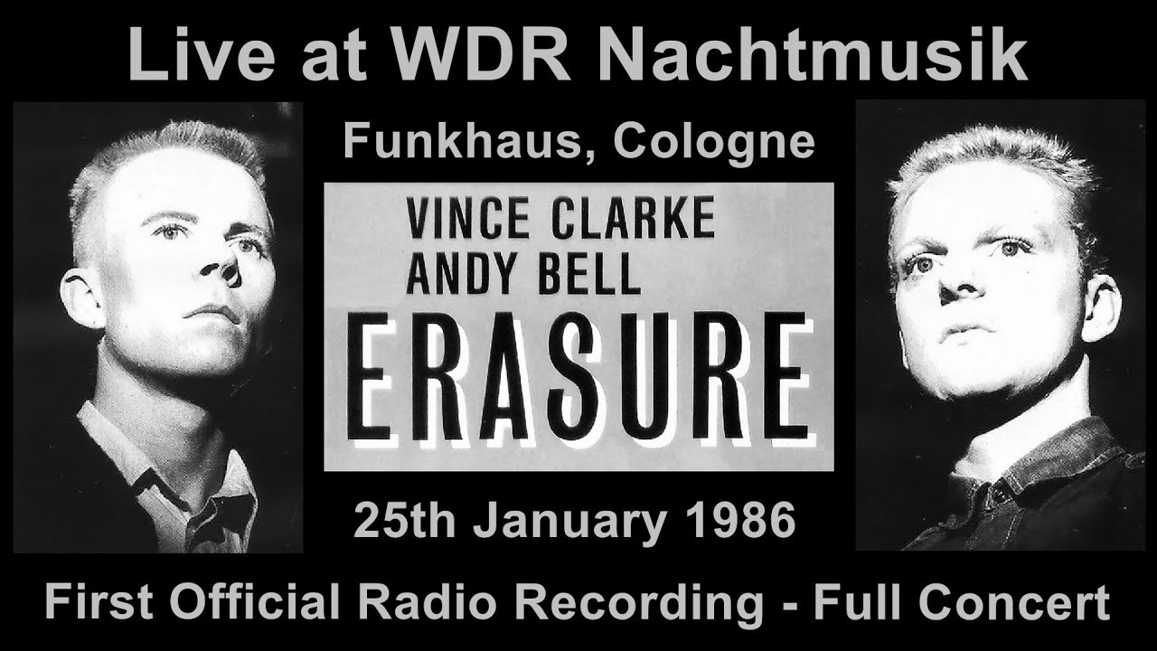 Erasure - Live at WDR Nachtmusik (25.01.1986 Funkhaus, Cologne, Germany)