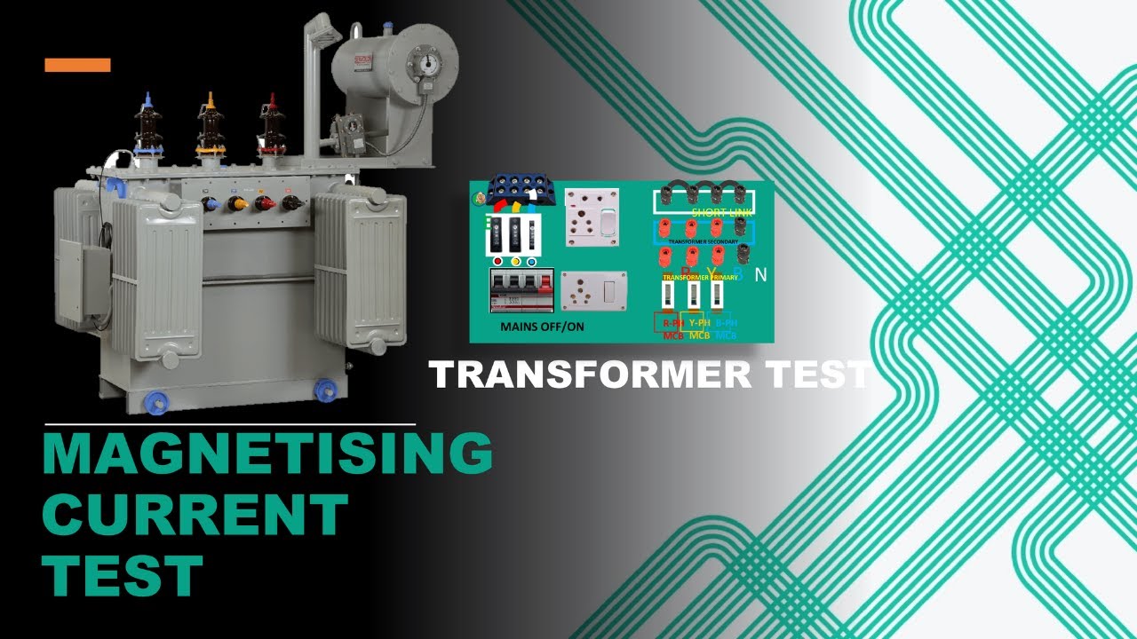MAGNETISING CURRENT TEST OF TRANSFORMER: TEST PROCEDURE OF MAGNETISING CURRENT OF TRANSFORMER:
