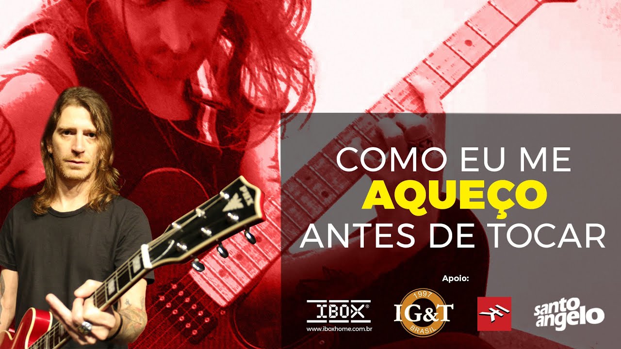 Como eu me aque&ccedil;o antes de tocar guitarra - Fabiano Carelli