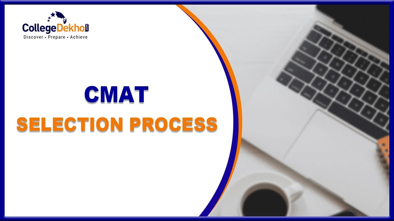 CMAT 2021 Selection Process