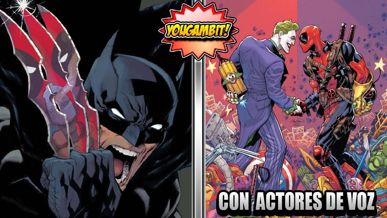 BATMAN prefiere a DEADPOOL que al JOKER 🦇 Completo con Actores de Voz 🦇 YouGambit (Videocomic)