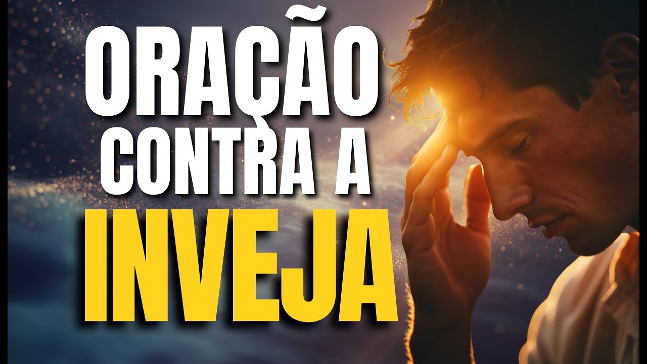 A Oração de Blindagem que a INVEJA não consegue atravessar