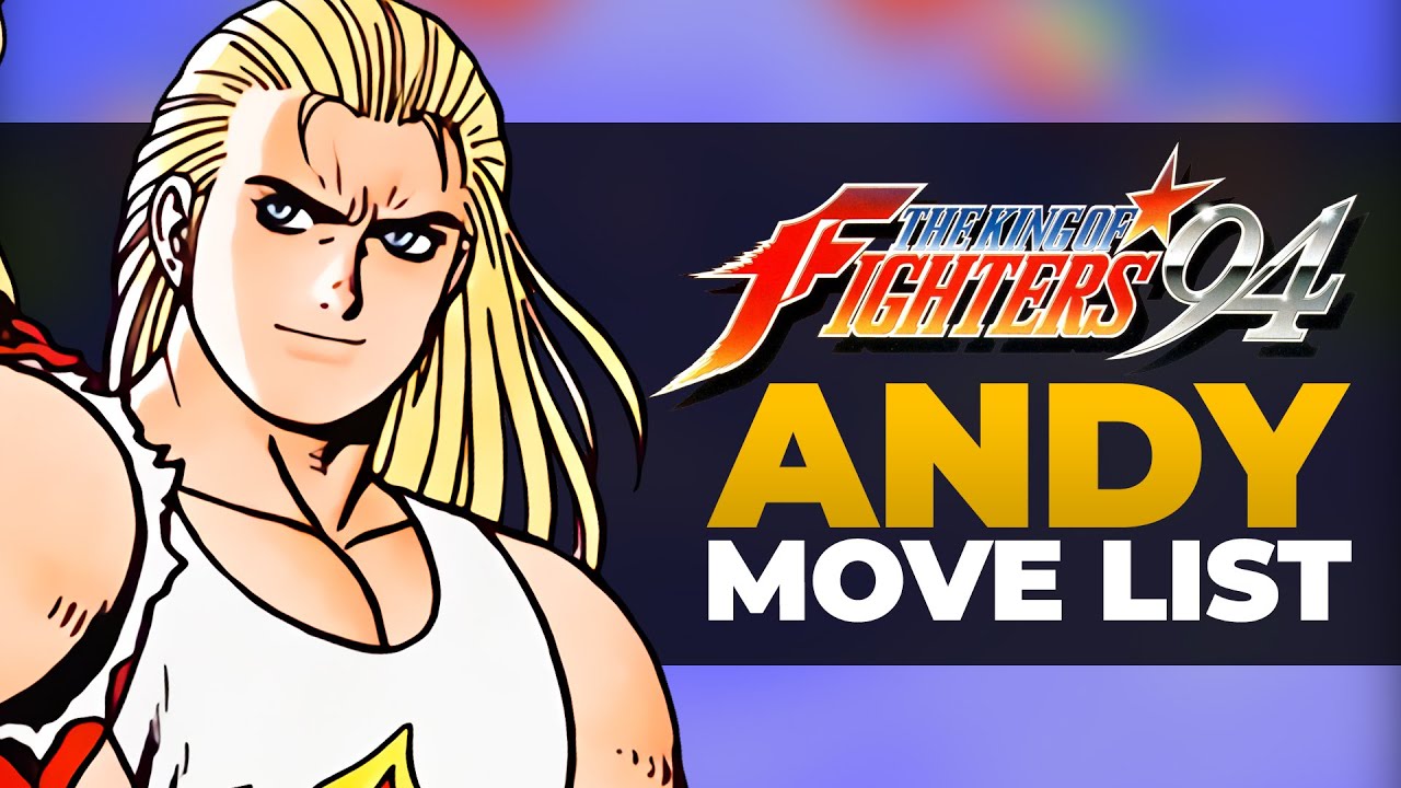 ANDY BOGARD Move List - The King of Fighters '94 (KOF94)