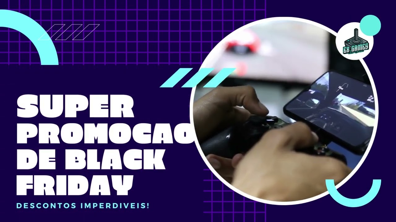 N&Atilde;O PERCA A BLACK FRIDAY NA EB GAMES! DESCONTOS IMPERD&Iacute;VEIS EM TODO O SITE