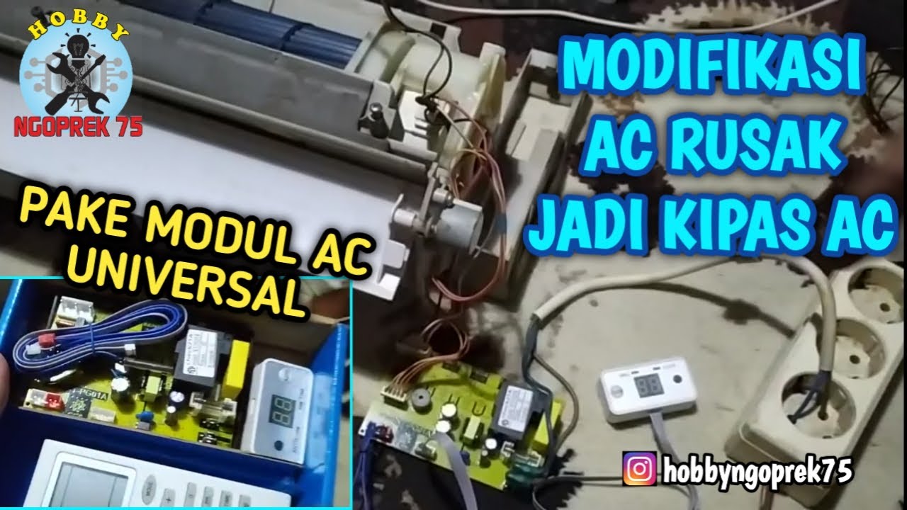 MODIFIKASI AC INDOOR RUSAK MENJADI KIPAS AC PAKAI MODUL AC UNIVERSAL