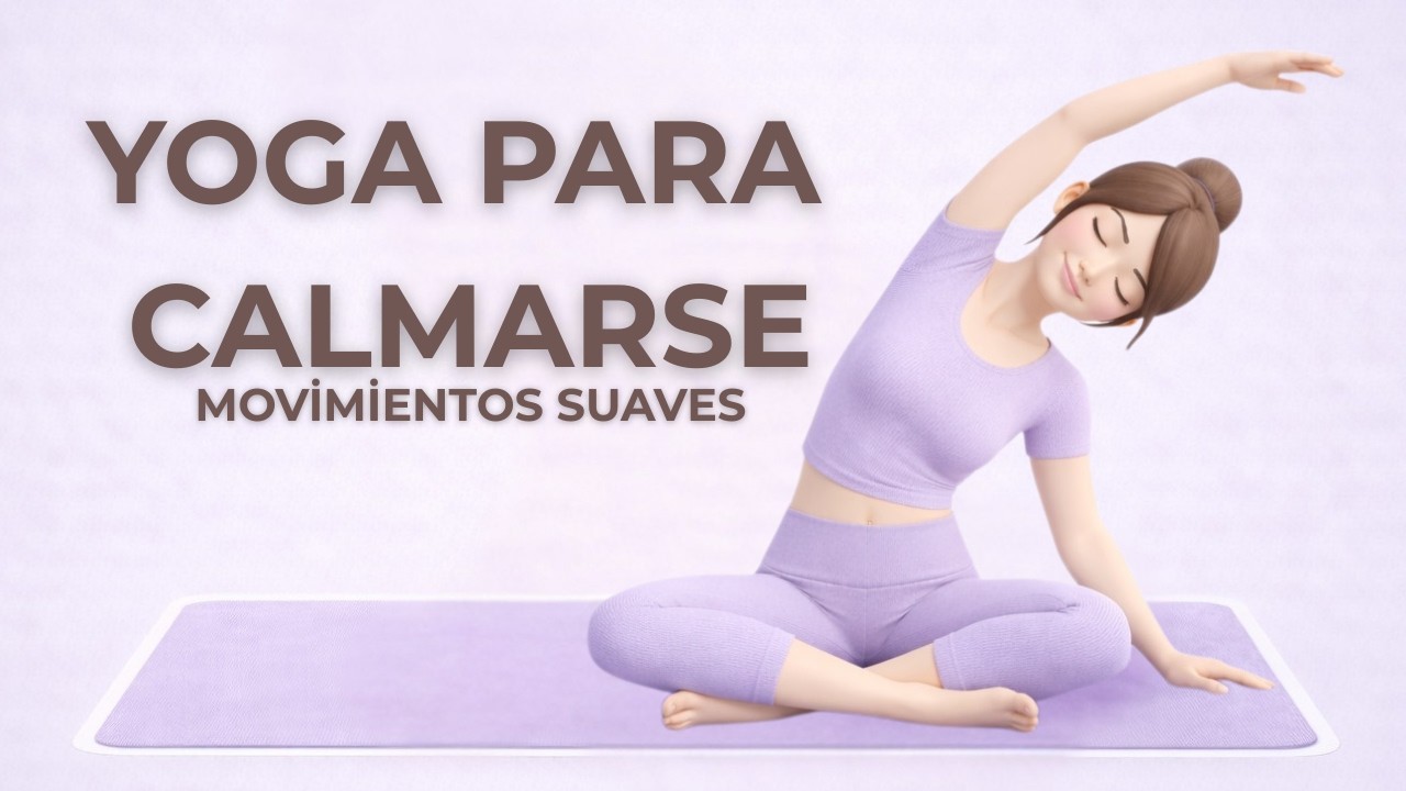 Yoga Suave para Relajar Cuerpo y Mente | Movimientos Lentos y Conscientes | Mundo Yoga