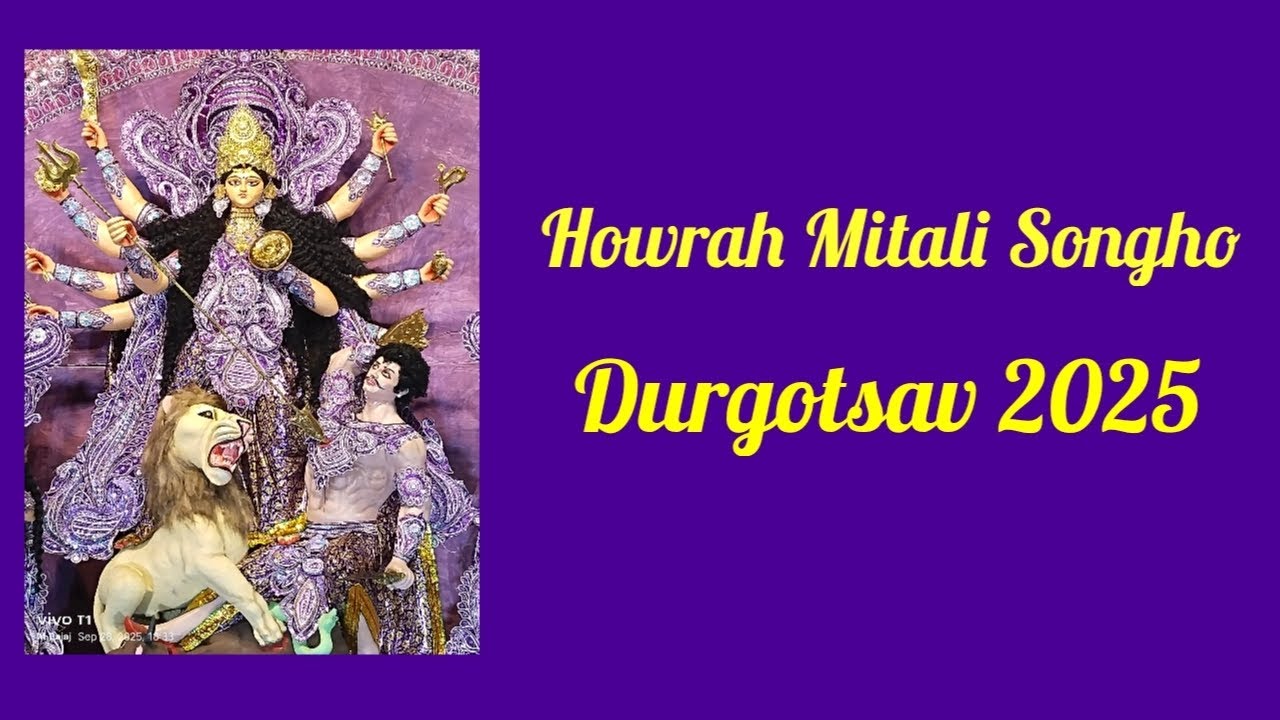 Howrah Mitali Songho Durgotsav 2025. Video Artist -Manav 