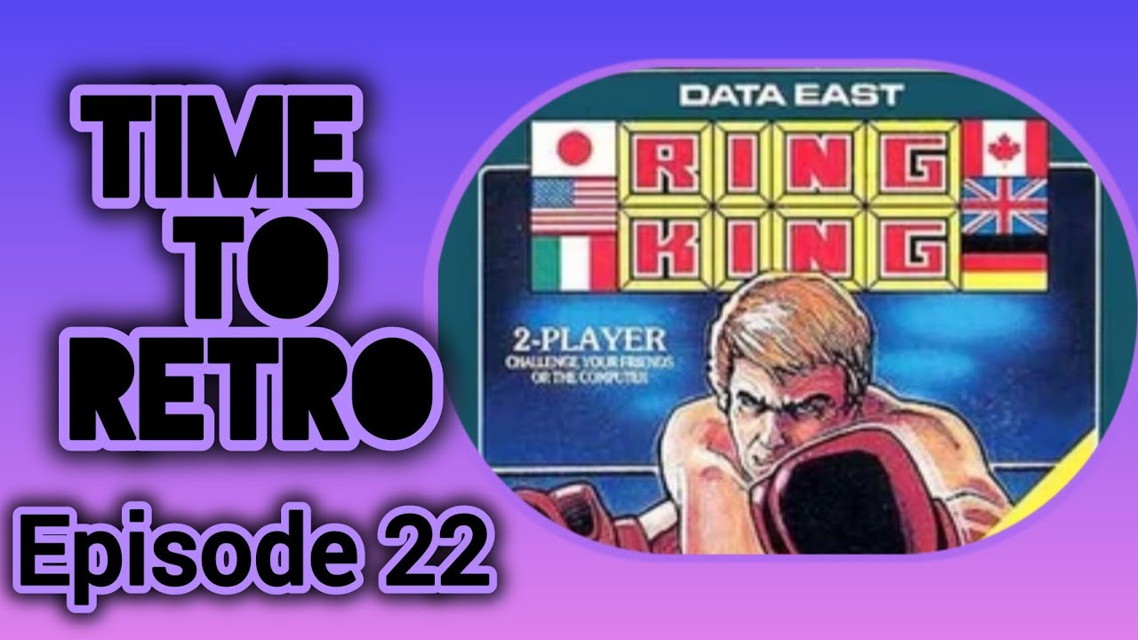 Ring King: Time to Retro Episode 22 #timetoretro #gaming #oldschool #retrogamer #nintendo