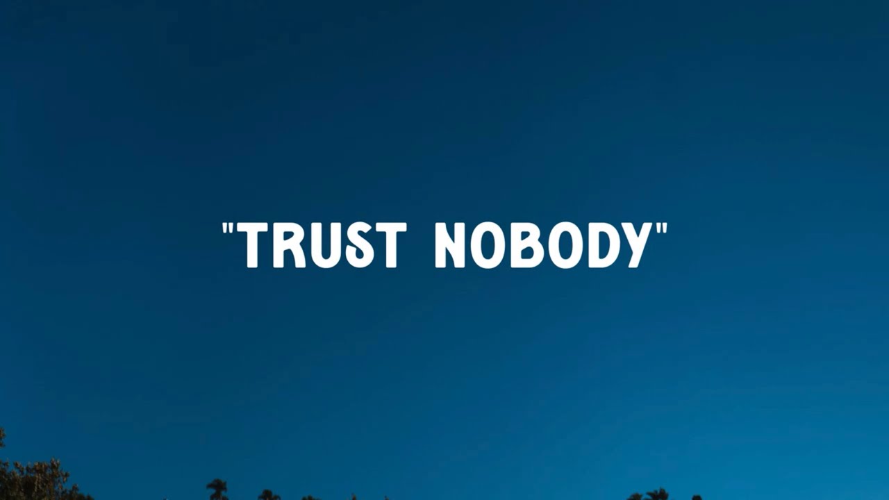 $tupid Young - Trust Nobody ( Music Video Lyrics )
