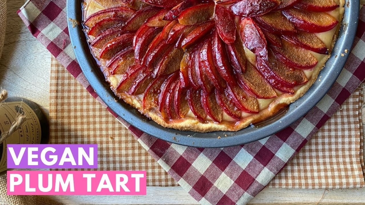 Vegan Fruit Tart Recipe: Plum Tart with Vegan Pastry Cream