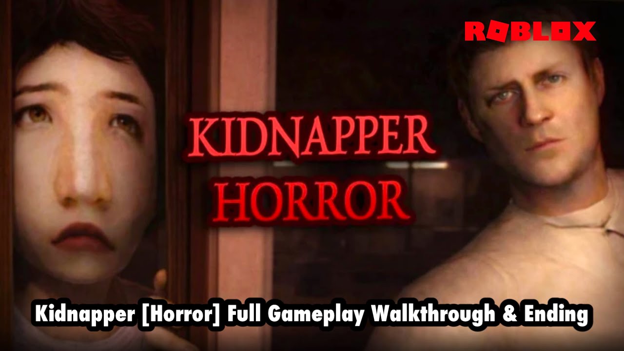 Kidnapper [Horror] Full Gameplay Walkthrough & Ending - Roblox