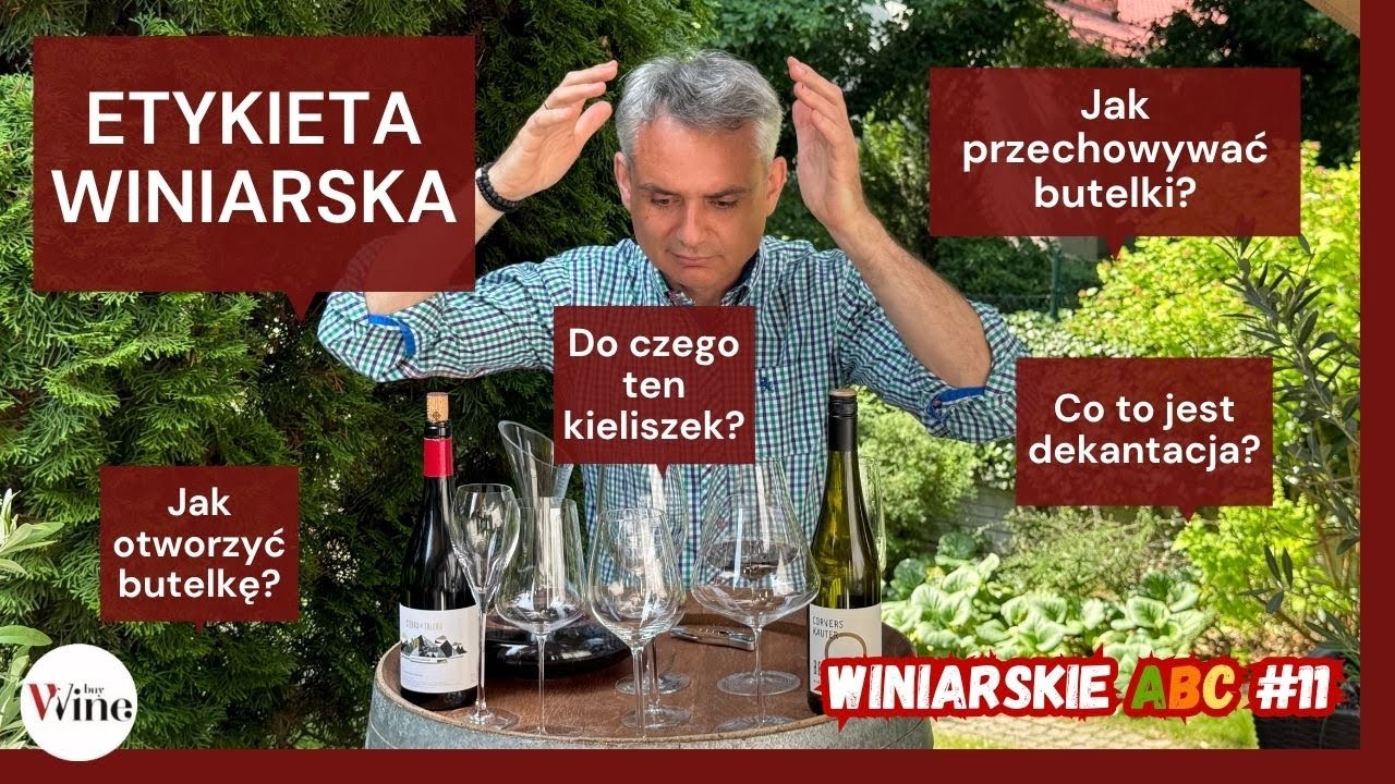 PODSTAWY ETYKIETY WINIARSKIEJ  - WINIARSKIE ABC
