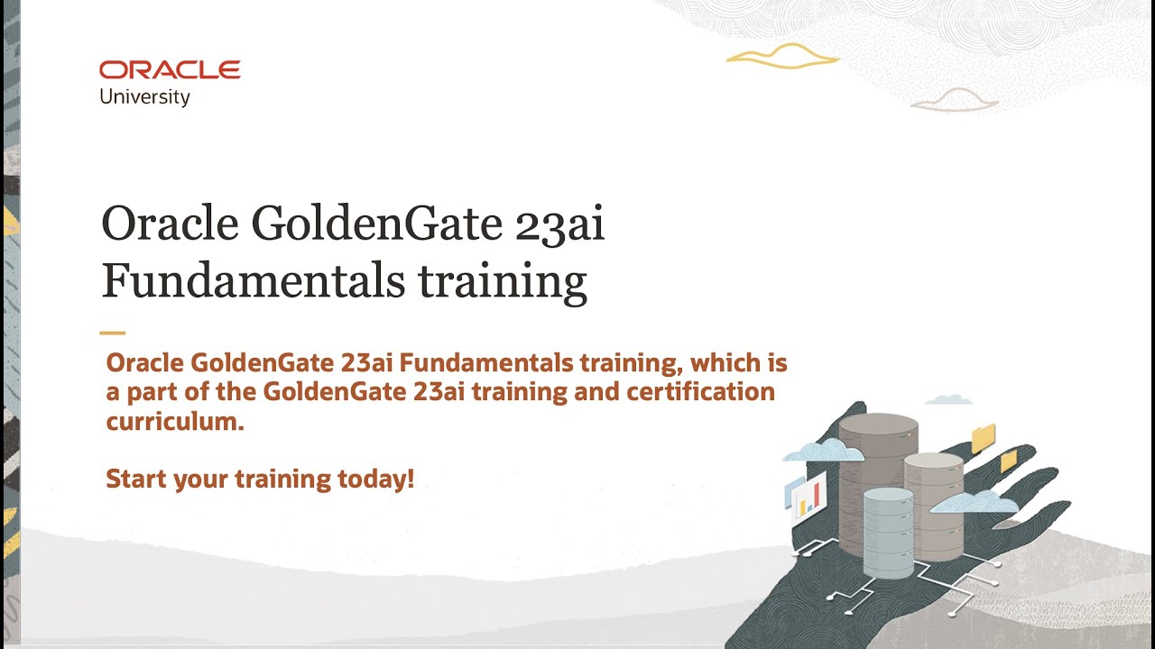 Oracle GoldenGate 23ai Fundamentals Training Curriculum