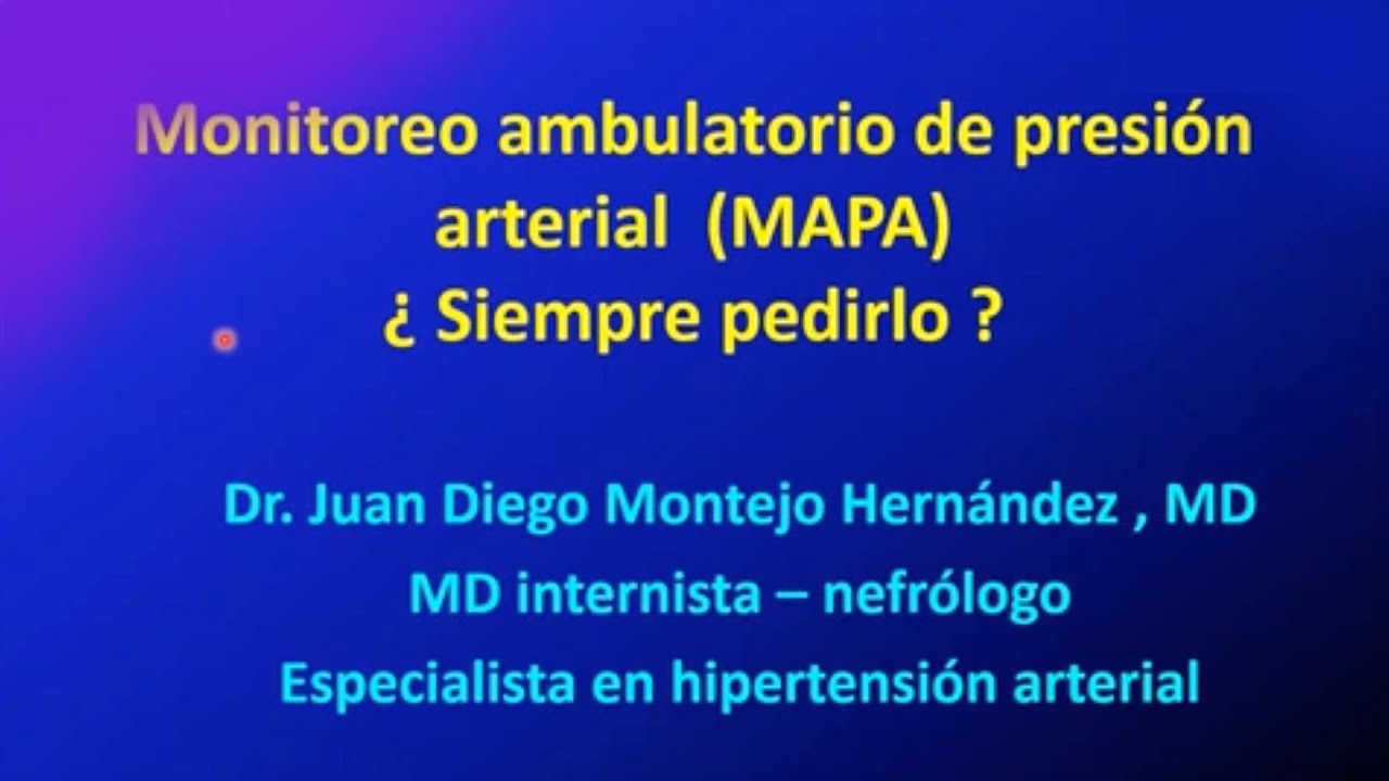 Mapa, ¿siempre pedirlo? - Simposio Nacional de Hipertensión Arterial