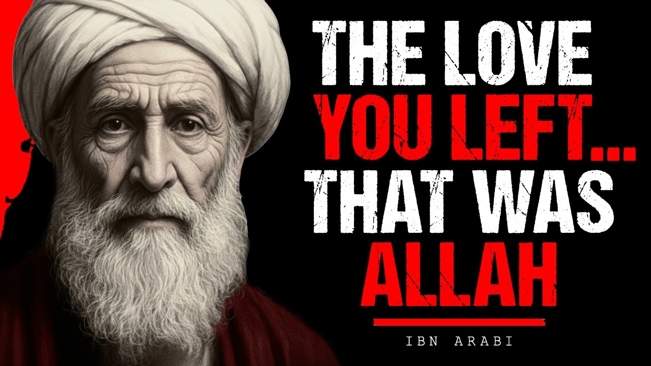 Allah Wrote You a Love Letter — Ibn ʿArabi Reveals Why You Feel This Way