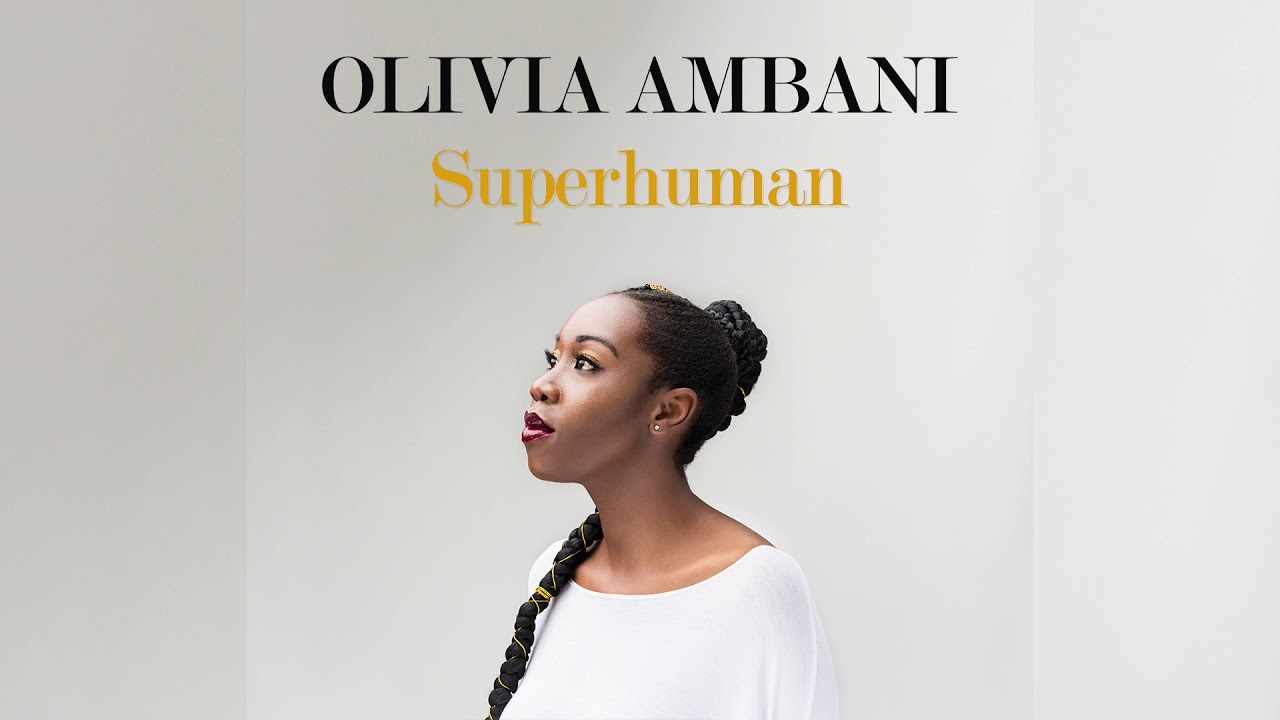 Olivia Ambani -  Superhuman (Official Audio)