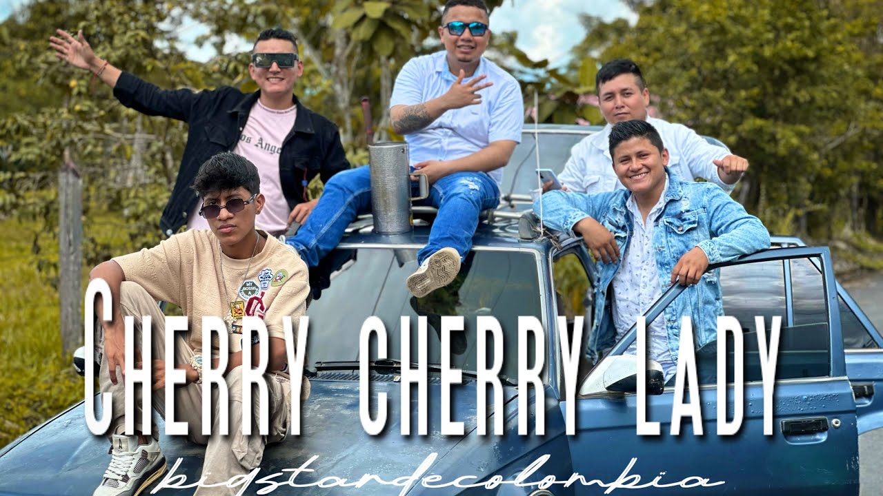 Cherry Cherry Lady -Big star de Colombia  (Official Video)