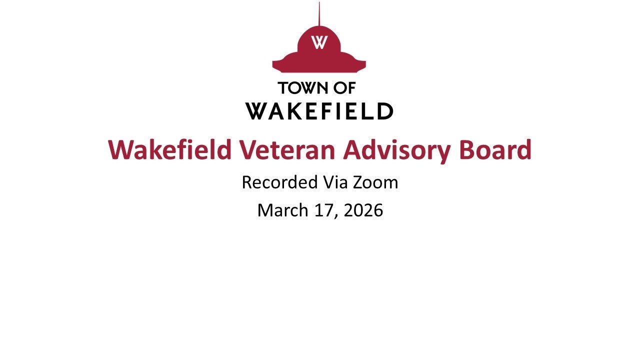Wakefield Veteran Advisory Board Meeting: March 17, 2026