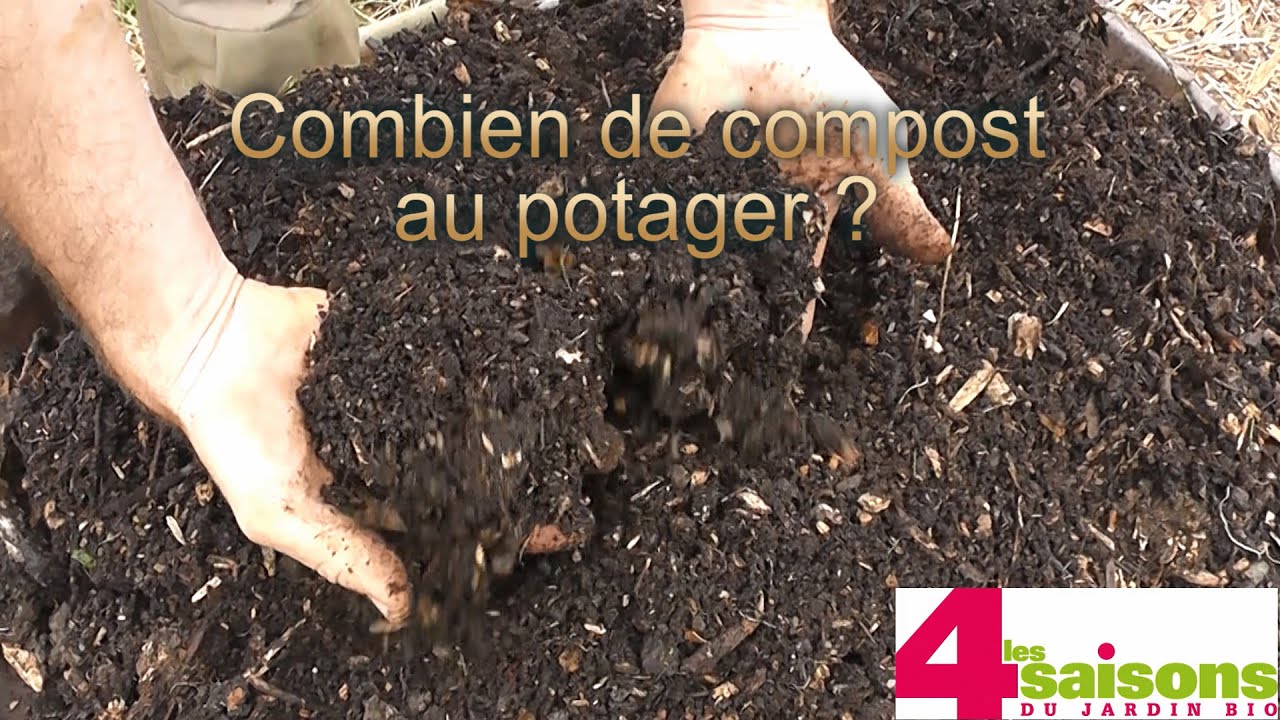 Combien de compost au potager ? - Les 4 Saisons du jardin bio -