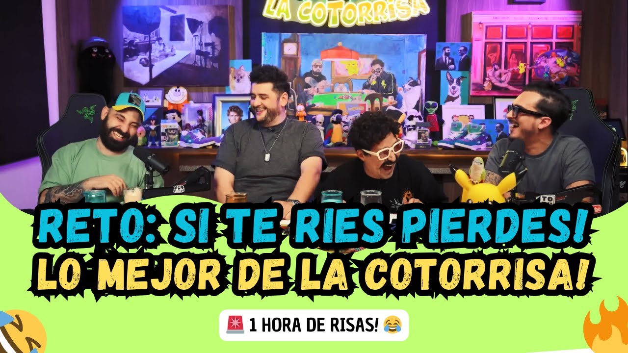 SI TE RIES PIERDES! EL RETO MAS VIRAL Y CANCELABLE DE LA COTORRISA E INVITADOS!🤣