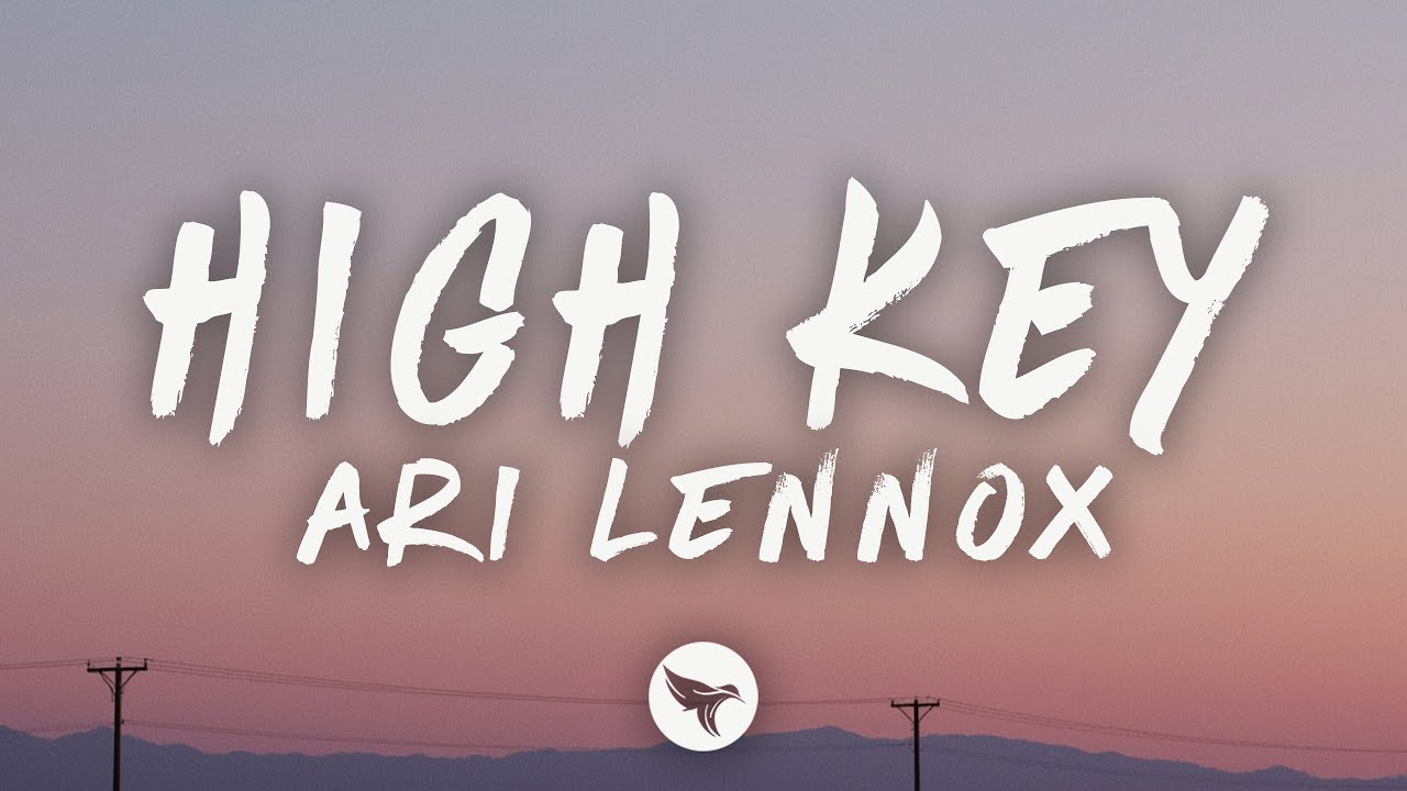Ari Lennox - High Key (Lyrics)