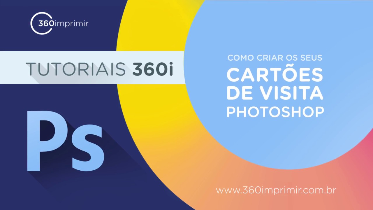 Como fazer Cartão de Visita no Photoshop - Profissional e Simples | 360imprimir