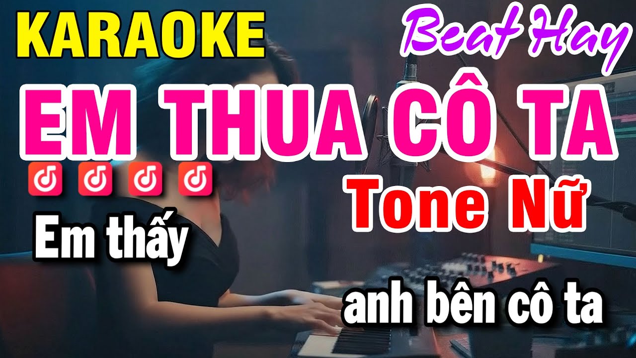 Em Thua Cô Ta Karaoke Tone Nữ (F#m) Nhạc Sống Beat Hay | Huỳnh Lê