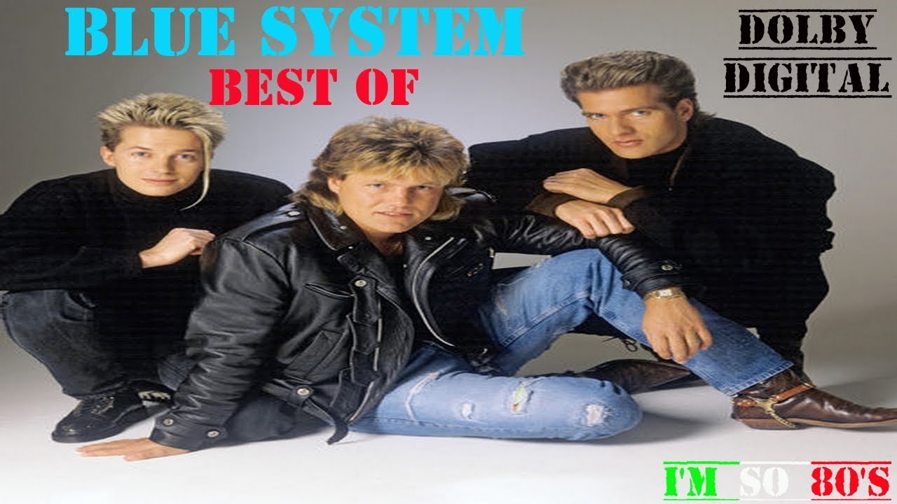 The Best of  BLUE SYSTEM - Greatest Hits - Top Songs