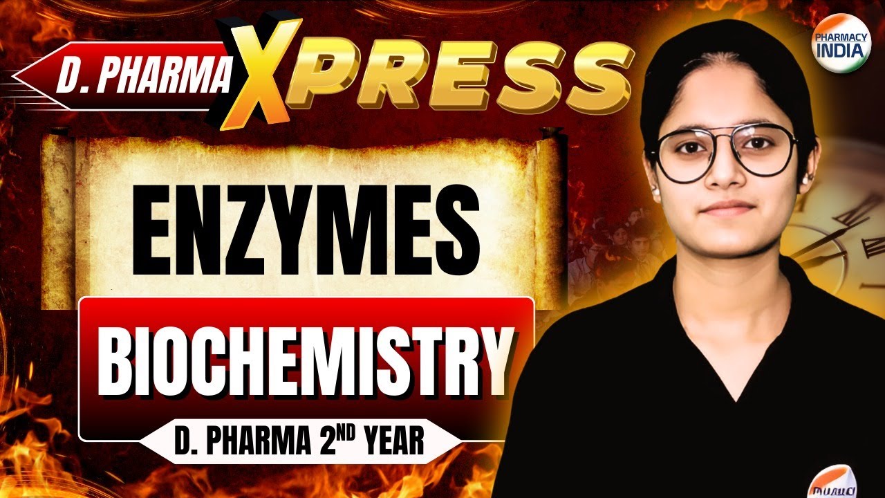 Enzymes | Biochemistry | D.Pharma 2nd Year | Important Topics Xpress #dpharm #pharmacy #enzymes