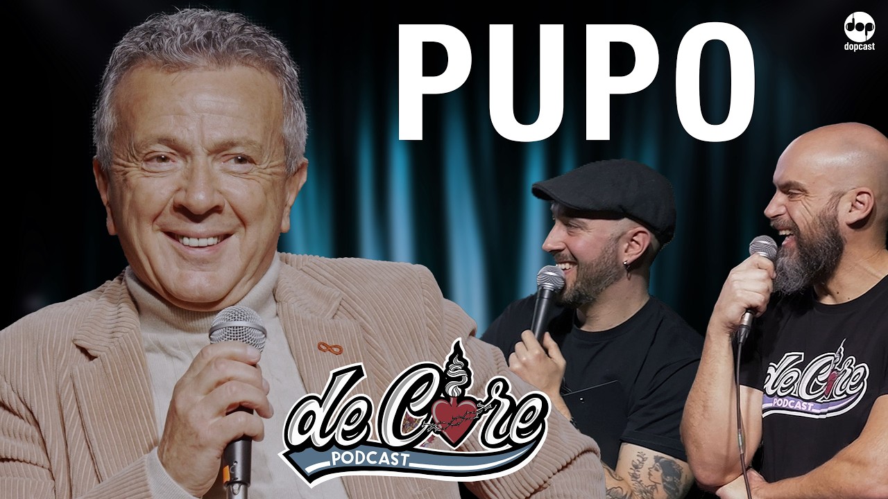 Pupo a De Core Podcast - Ep.138